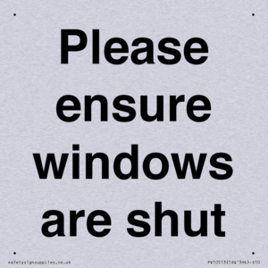 Please ensure windows are shut
